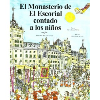 El Monasterio de el Escorial Contado a los Niños